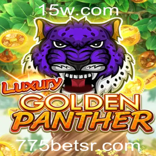 Descubra o Fascinante Mundo de LUXURYGOLDENPANTHER: O Jogo Revolucionário com 775bet