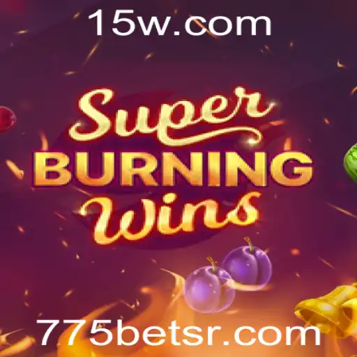 Descubra SuperBurningWins: Um Mergulho no Universo dos Jogos com 775bet